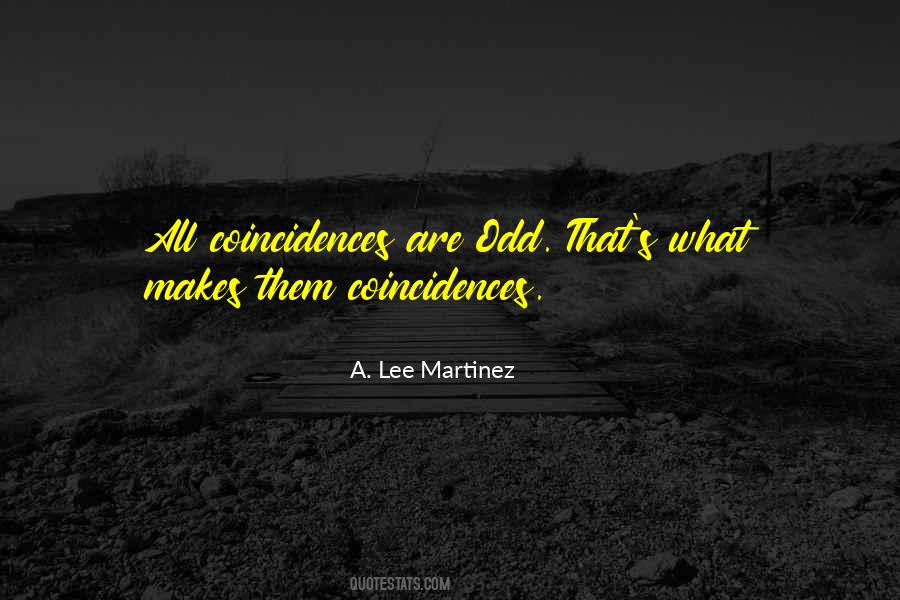 A. Lee Martinez Quotes #957287