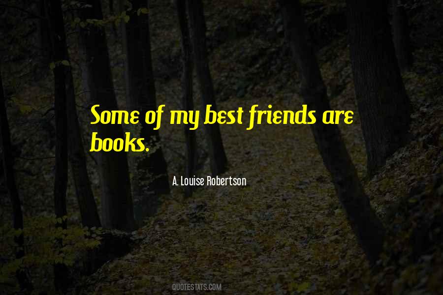 A. Louise Robertson Quotes #327408