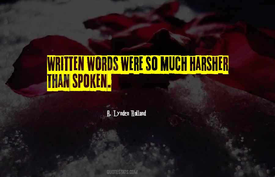 A. Lynden Rolland Quotes #618551 A. Lynden Rolland Quotes #618551