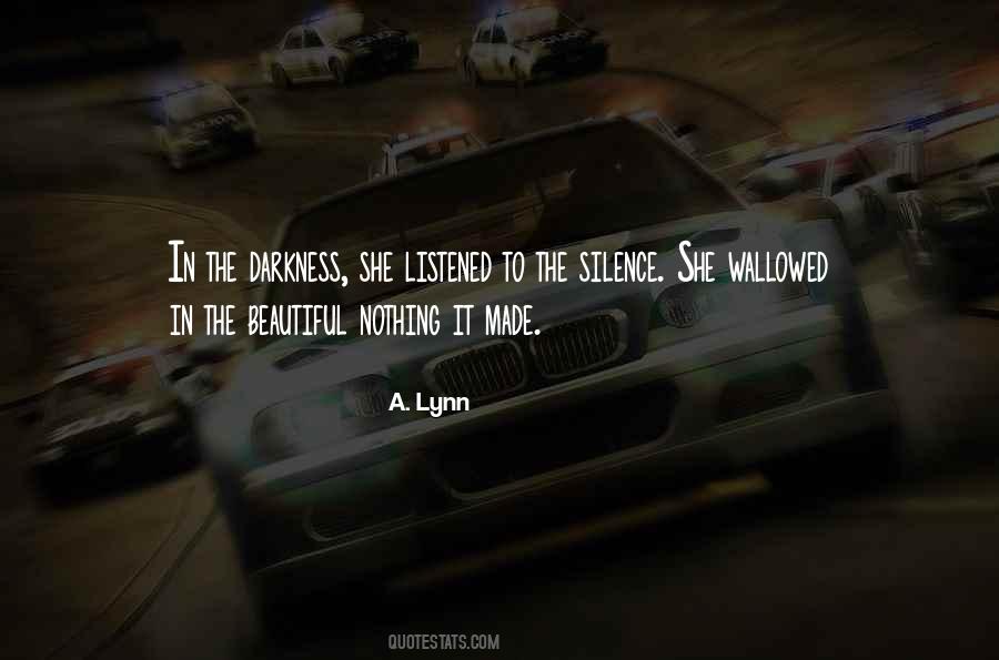 A. Lynn Quotes #941765