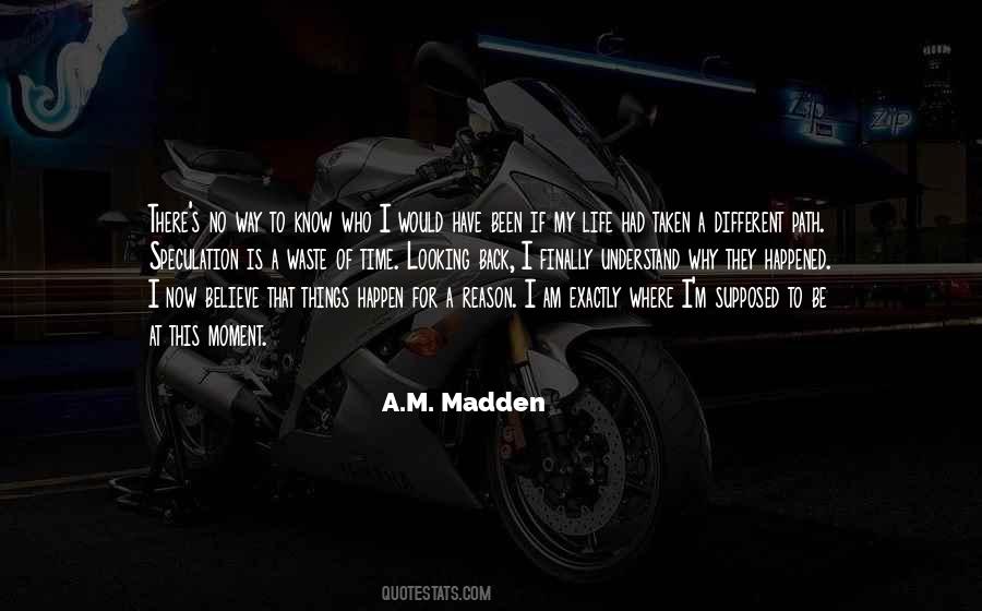 A.M. Madden Quotes #1446061