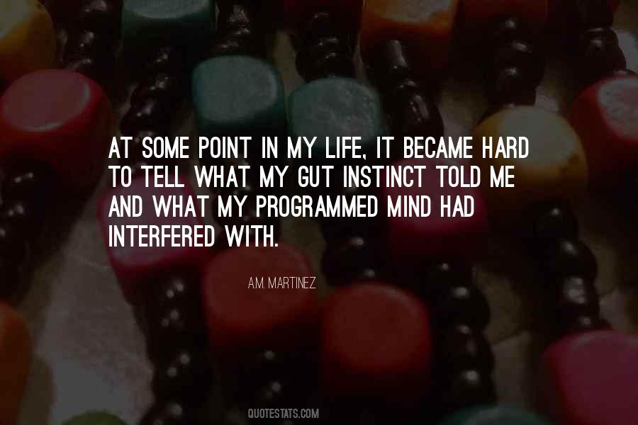 A.M. Martinez Quotes #323522