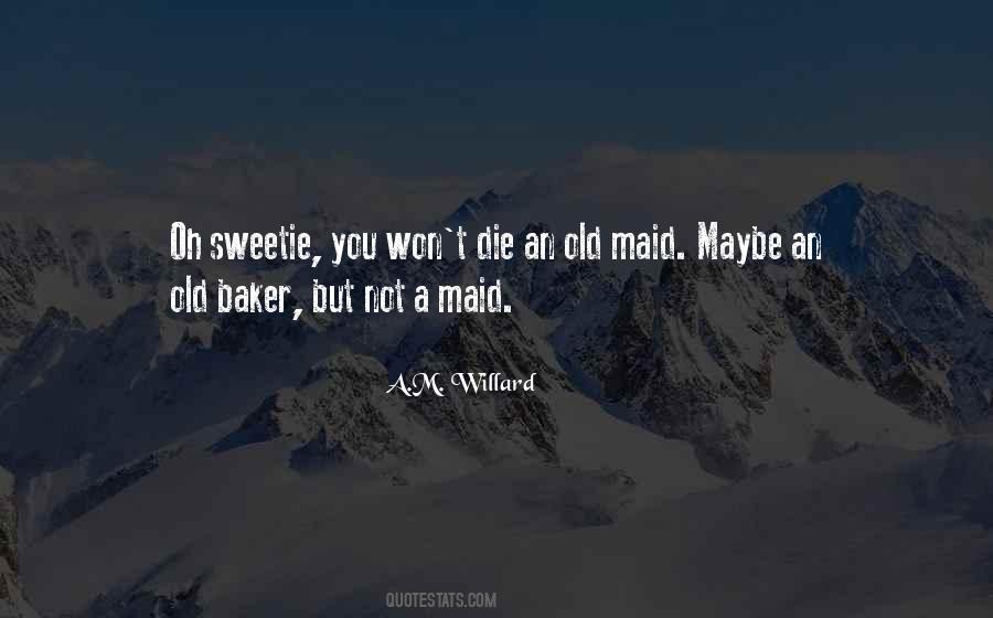 A.M. Willard Quotes #1372957