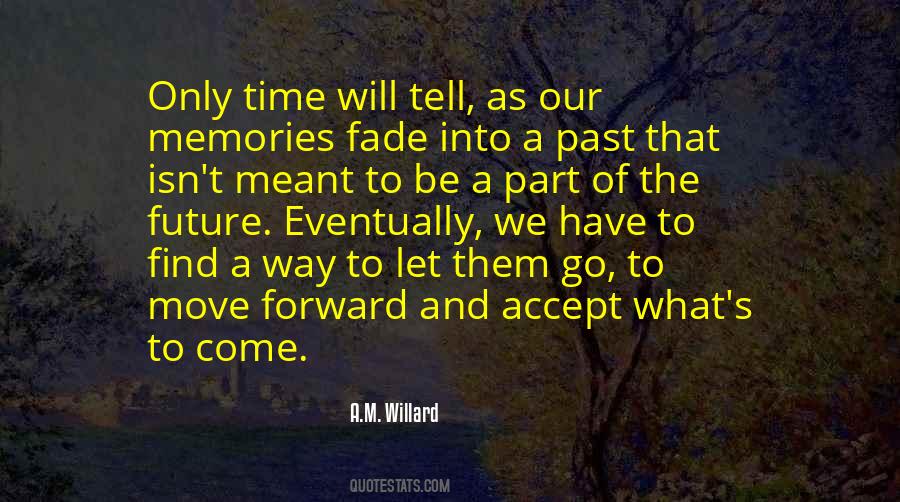 A.M. Willard Quotes #378778