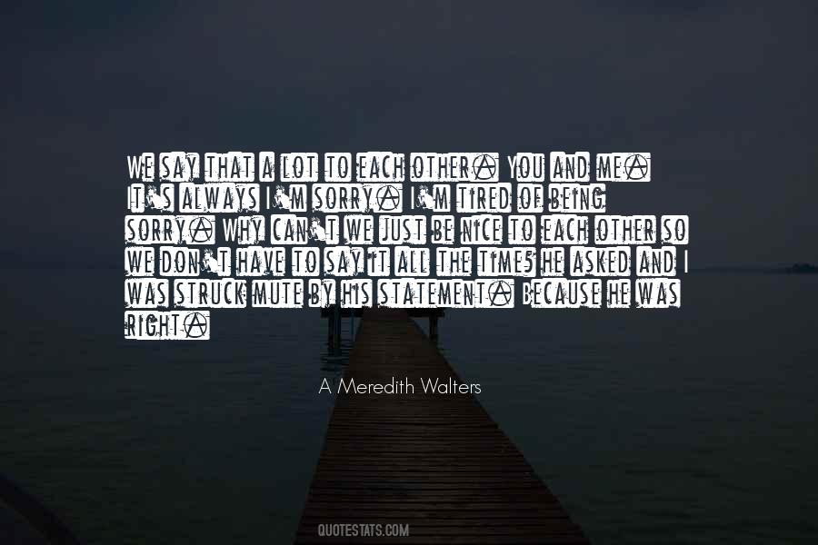 A Meredith Walters Quotes #1093594