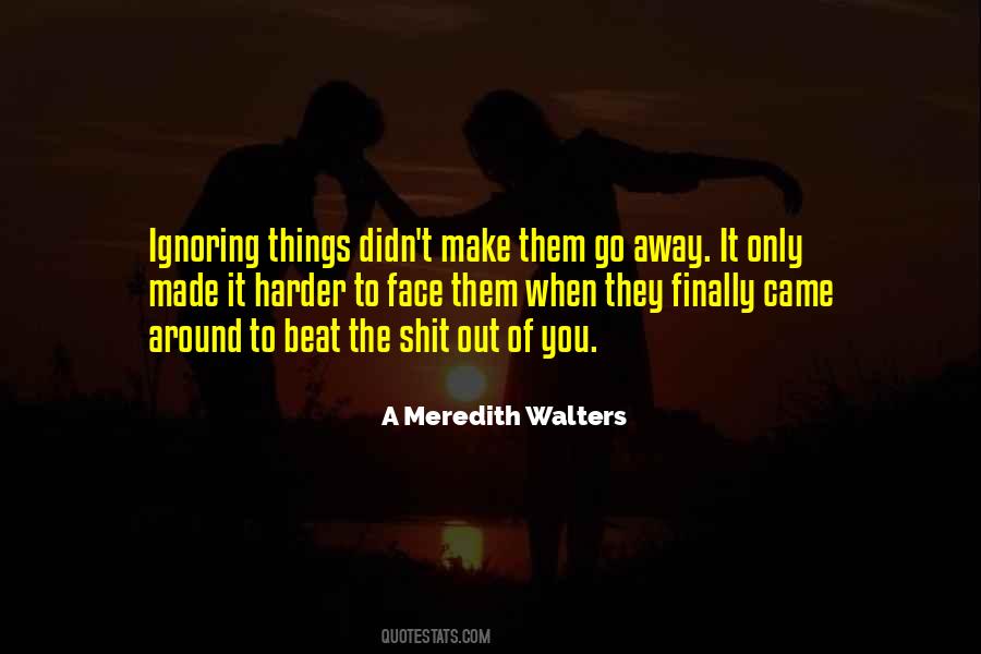 A Meredith Walters Quotes #110003