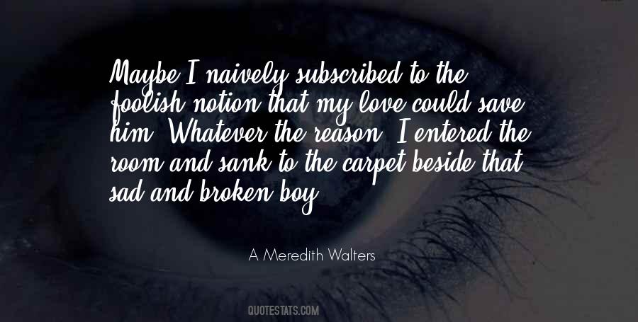 A Meredith Walters Quotes #1527716