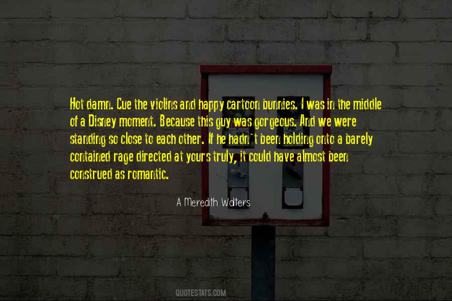 A Meredith Walters Quotes #1598301