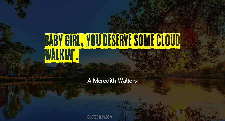 A Meredith Walters Quotes #1710915
