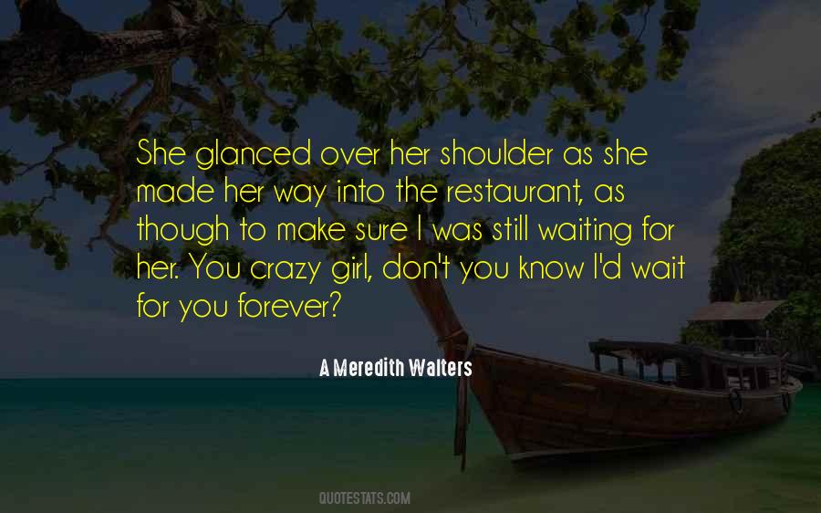 A Meredith Walters Quotes #1757869