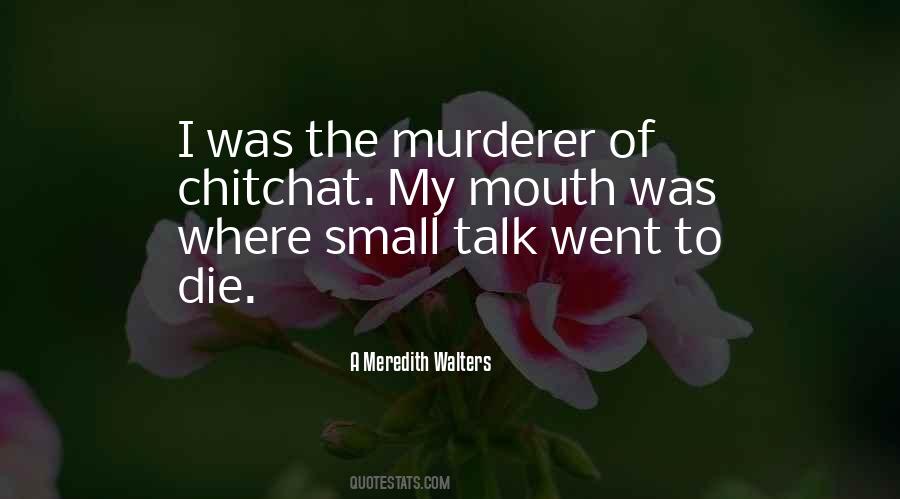 A Meredith Walters Quotes #1813924