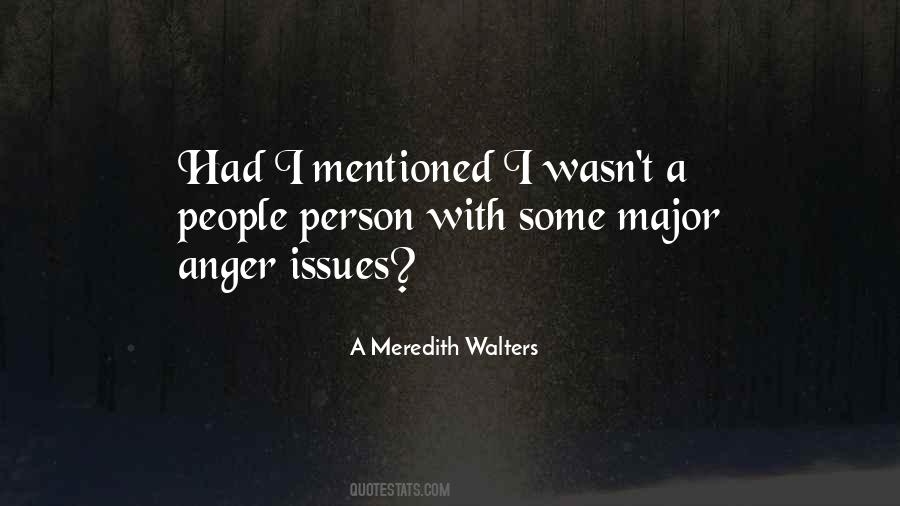 A Meredith Walters Quotes #1875050
