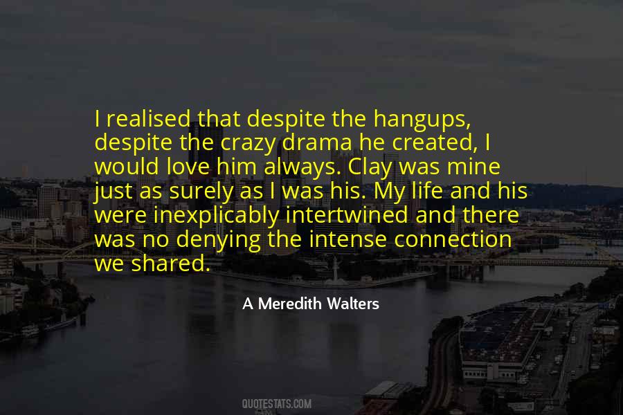 A Meredith Walters Quotes #340091