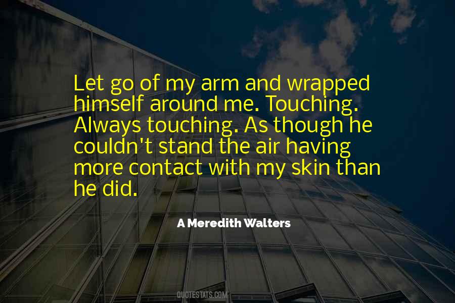 A Meredith Walters Quotes #579567