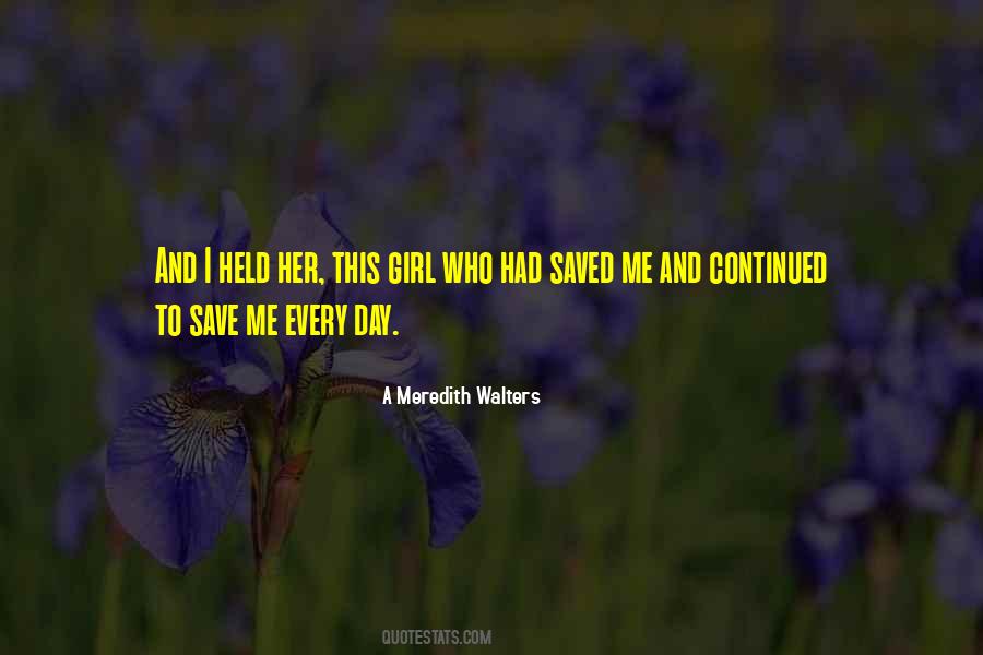 A Meredith Walters Quotes #727429
