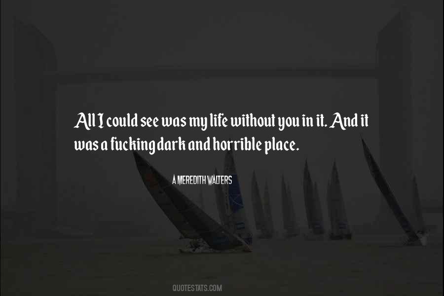 A Meredith Walters Quotes #879980