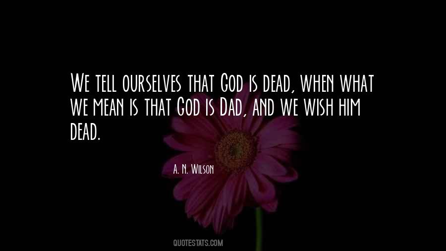 A. N. Wilson Quotes #1011414