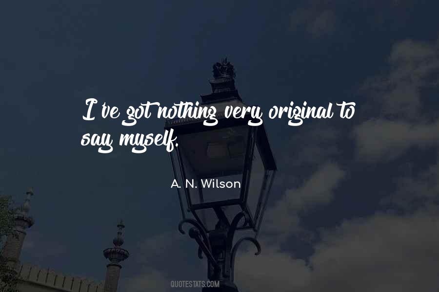 A. N. Wilson Quotes #921526