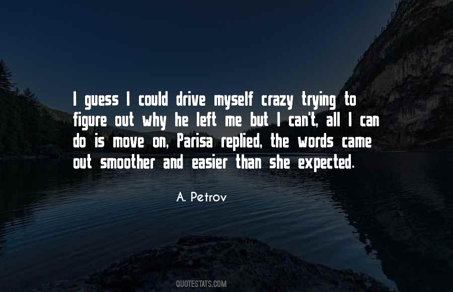 A. Petrov Quotes #1343772