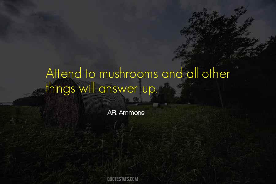A.R. Ammons Quotes #635786