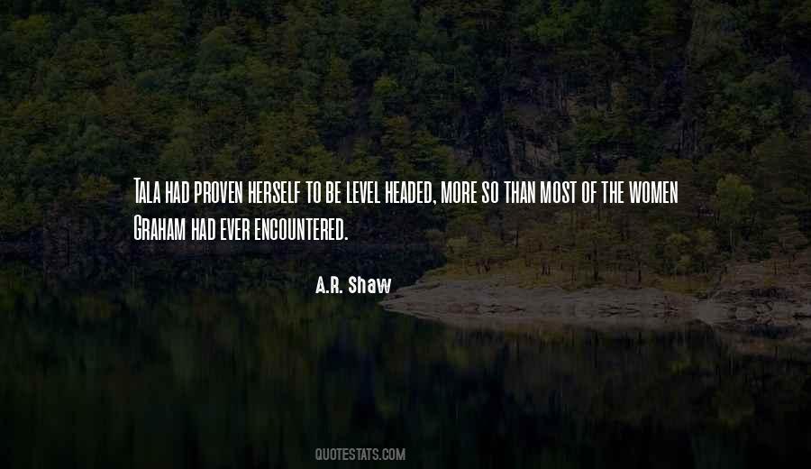 A.R. Shaw Quotes #1029768