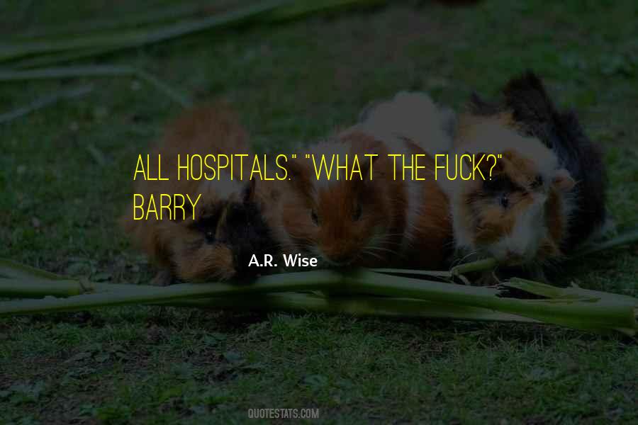 A.R. Wise Quotes #468100