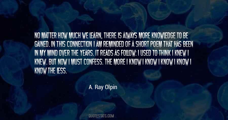 A. Ray Olpin Quotes #223539