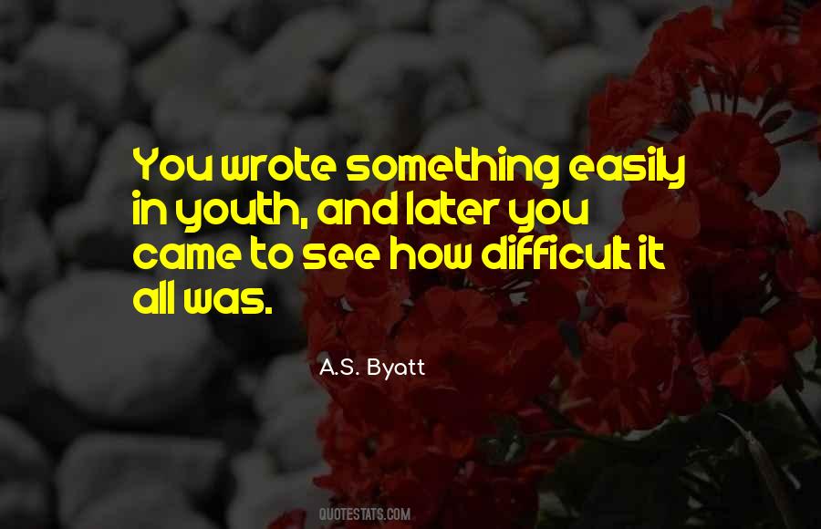 A.S. Byatt Quotes #1485497