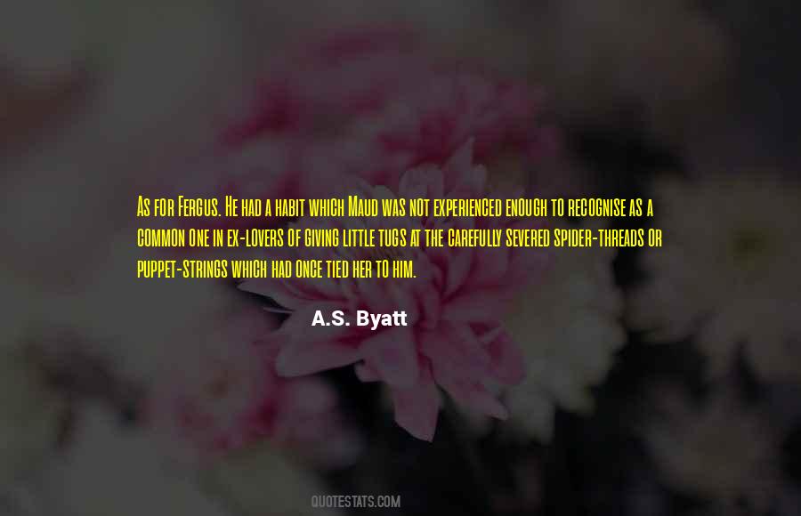 A.S. Byatt Quotes #1770521