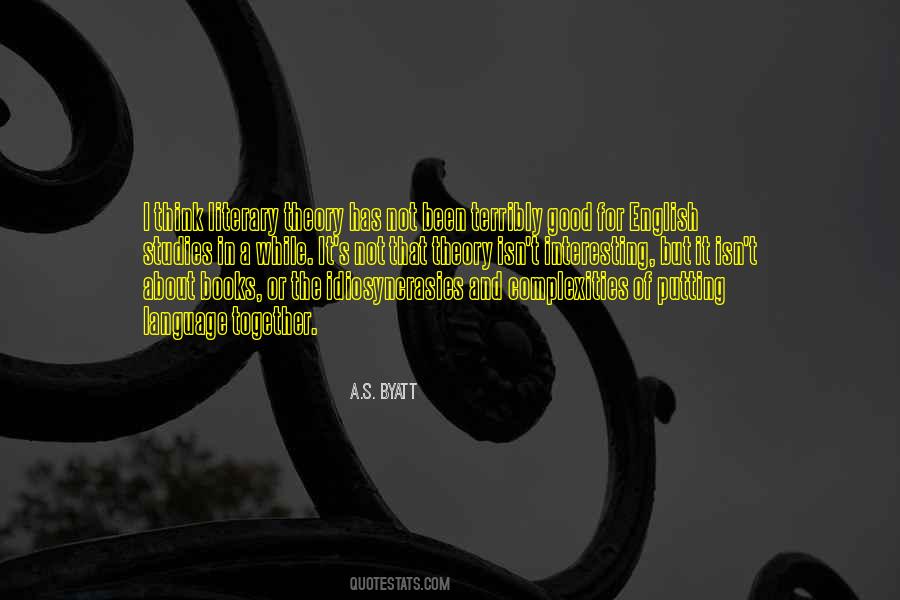 A.S. Byatt Quotes #587093