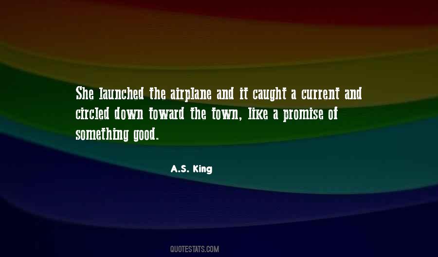 A.S. King Quotes #1590915