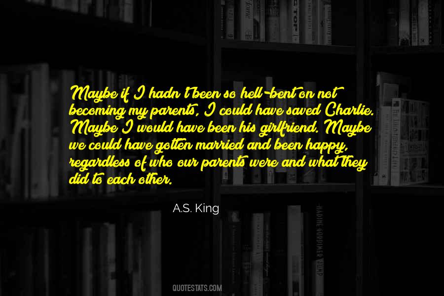 A.S. King Quotes #221984