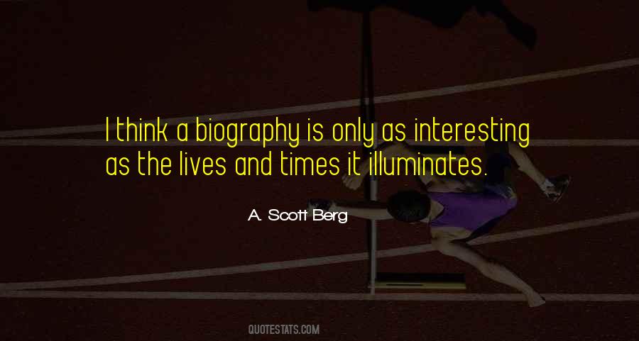 A. Scott Berg Quotes #966351