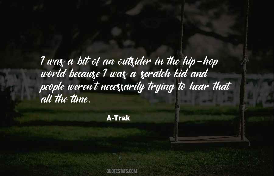 A-Trak Quotes #277556