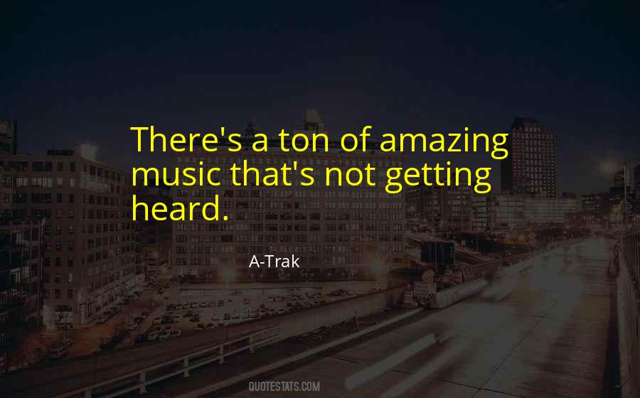 A-Trak Quotes #319621