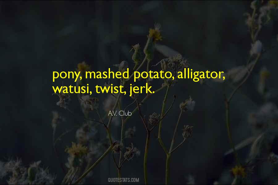 A.V. Club Quotes #268063 A.V. Club Quotes #268063