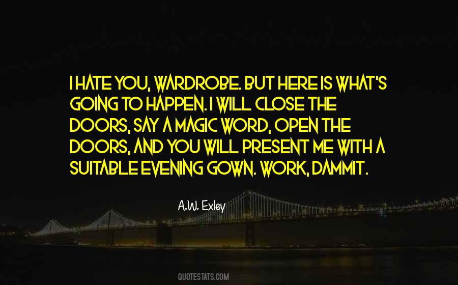 A.W. Exley Quotes #1381626