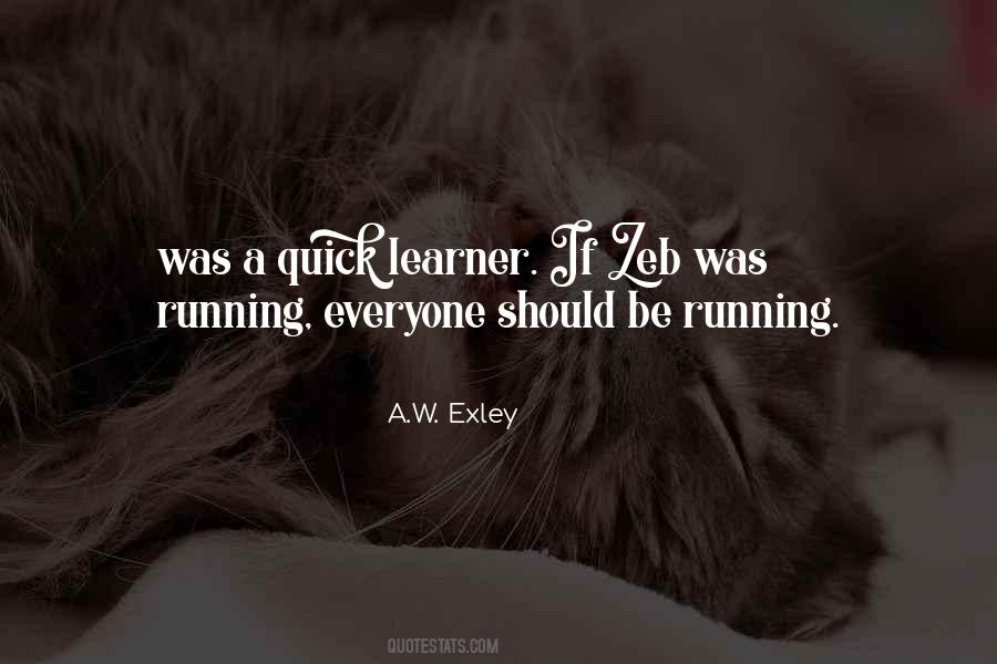 A.W. Exley Quotes #1462297