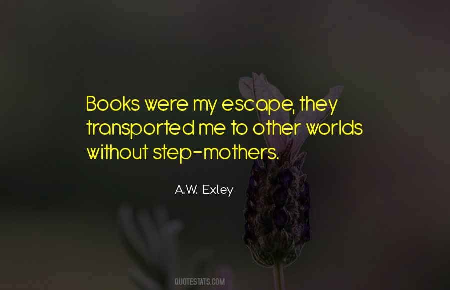 A.W. Exley Quotes #519668