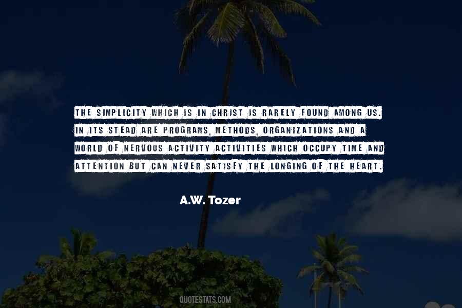 A.W. Tozer Quotes #1601261