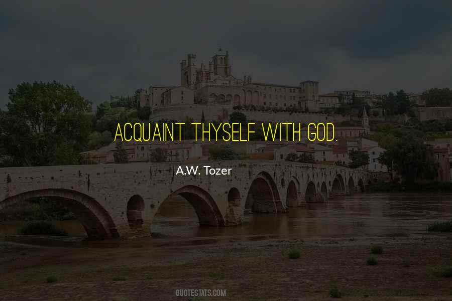 A.W. Tozer Quotes #761208