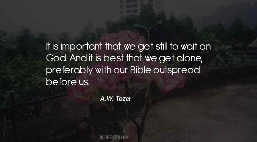 A.W. Tozer Quotes #992907