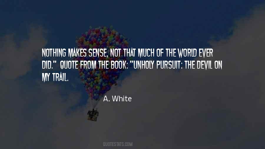 A. White Quotes #65021