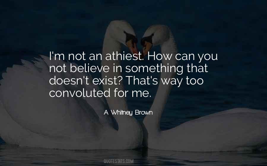A. Whitney Brown Quotes #1139802