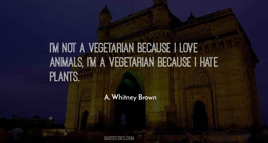 A. Whitney Brown Quotes #276284