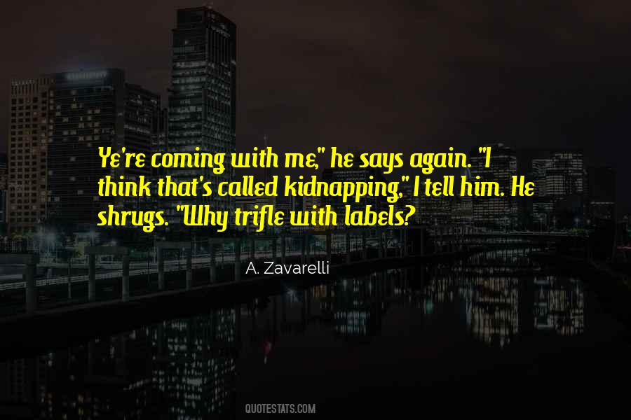 A. Zavarelli Quotes #19240