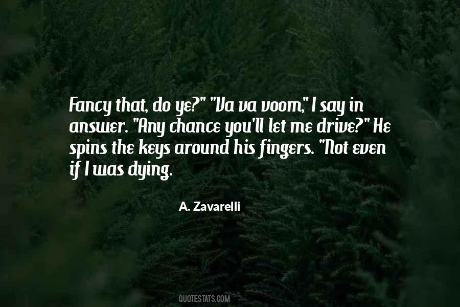 A. Zavarelli Quotes #912709