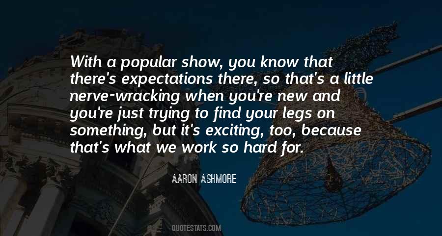 Aaron Ashmore Quotes #1584588