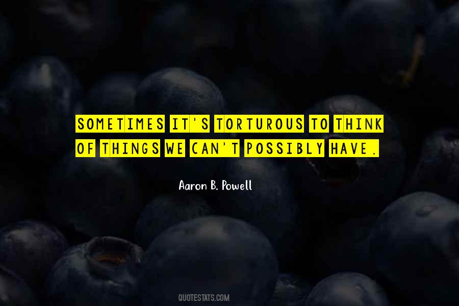 Aaron B. Powell Quotes #465758