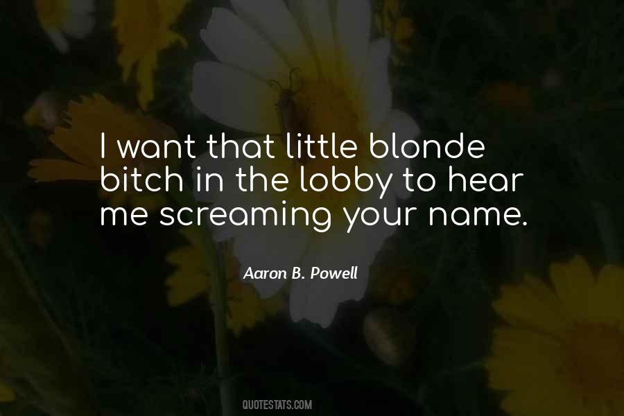 Aaron B. Powell Quotes #61141